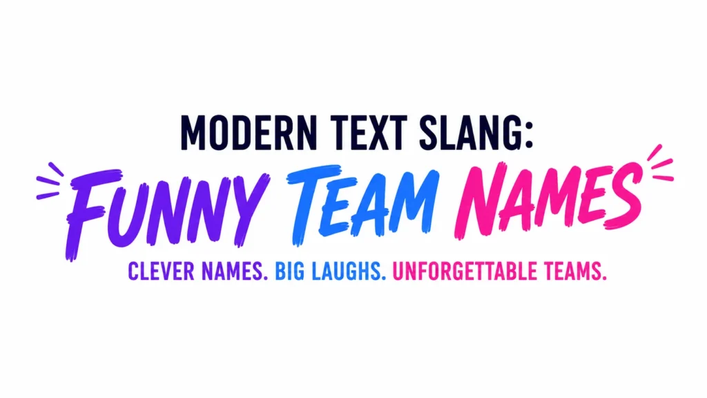 Funny Team Names: Creative, Hilarious Ideas That Bring Every Group Together
