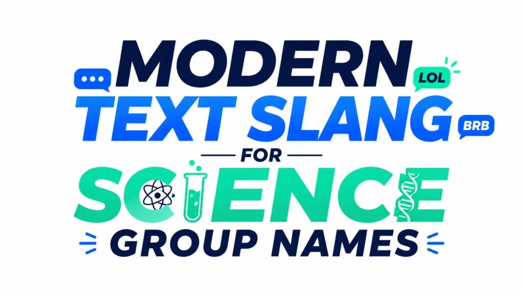 Group Names Related to Science: Meaningful Ideas for Team