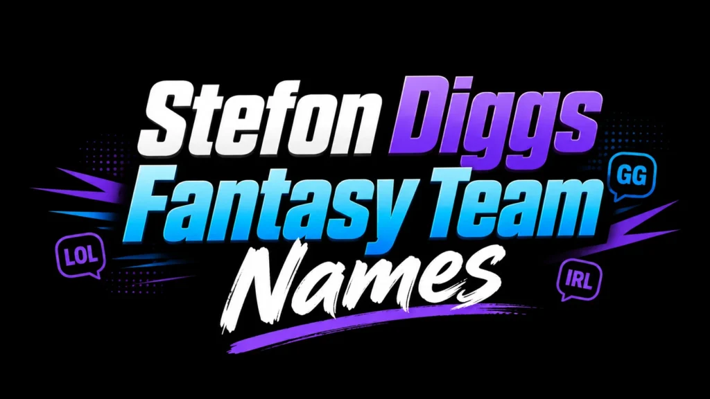 Stefon Diggs Fantasy Team Names: Creative and Winning Ideas