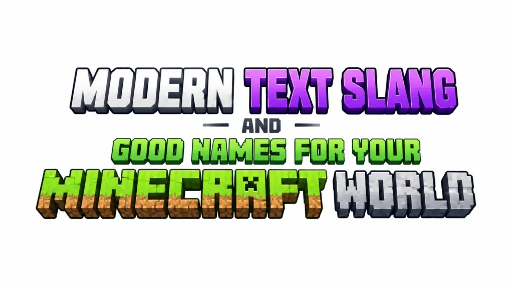 Good Names for a Minecraft World: Ideas to Make Memorable