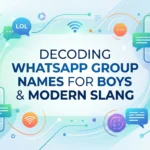 Decoding WhatsApp Group Names for Boys