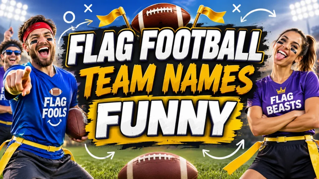 250+ Funny Flag Football Team Names (Creative & Clever)