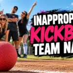 180+ Inappropriate Kickball Team Names