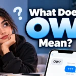 OW Meaning: What Does OW Mean in Text and Slang?