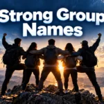 200 Strong Group Names for Powerful Teams & Squads